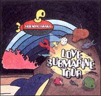 ＬＯＶＥ　ＳＵＢＭＡＲＩＮＥ　ＴＯＵＲ