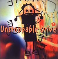 Ｕｎｓｔｏｐｐａｂｌｅ　Ｄｒｉｖｅ