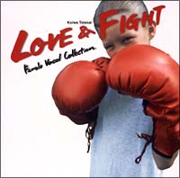 ＬＯＶＥ　＆　ＦＩＧＨＴ～フィーメイル・ヴォーカル・コレクション