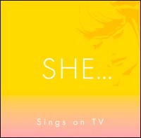 ＳＨＥ…シングス・オン・ＴＶ