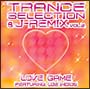 Trance　Selection　＆　J－Remix　Vol．2　Love　Game　feat．　Los　Indios