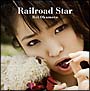 Railroad　Star(DVD付)