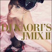 DJ KAORI’S JMIX II