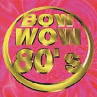 ＢＯＷ　ＷＯＷ　８０ｓ