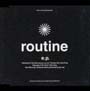 Soul　source　presents〜routine　e．p．