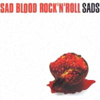 ＳＡＤ　ＢＬＯＯＤ　ＲＯＣＫ’　Ｎ’　ＲＯＬＬ