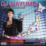 DJ MAYUMI’s Area Connection