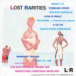 ＬＯＳＴ　ＲＡＲＩＴＩＥＳ