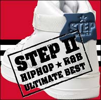 STEP II HIPHOP★R&B ULTIMATE BEST