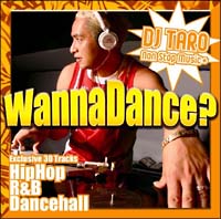 ワナ・ダンス？－ＤＪ　ＴＡＲＯノン・ストップ・ミュージック・プラス