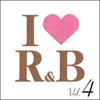 アイ・ラヴＲ＆Ｂ　ＶＯＬ．４