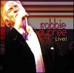 “World Premium Artists Series 100’s”ロビー・デュプリー Live!