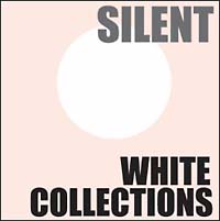 Ｓｉｌｅｎｔ　Ｗｈｉｔｅ　Ｃｏｌｌｅｃｔｉｏｎｓ