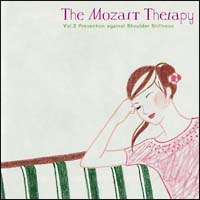 Ｔｈｅ　Ｍｏｚａｒｔ　Ｔｈｅｒａｐｙ～和合教授の音楽療法～Ｖｏｌ．２肩こり