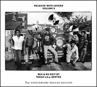 RELAXIN' WITH LOVERS VOLUME 9 MIX＆RE－EDIT by TAKUJI a．k．a