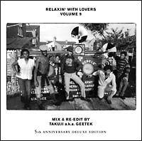 ＲＥＬＡＸＩＮ’　ＷＩＴＨ　ＬＯＶＥＲＳ　ＶＯＬＵＭＥ　９　ＭＩＸ＆ＲＥ－ＥＤＩＴ　ｂｙ　ＴＡＫＵＪＩ　ａ．ｋ．ａ．　ＧＥＥＴＥＫ（通常盤）