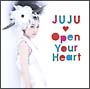 Open　Your　Heart〜素顔のままで