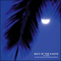 ＢＥＳＴ　ＯＦ　ＴＨＥ　ＥＡＲＴＨ～地球の“声”