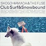 Club　Surf　＆　Snowbound