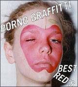PORNO GRAFFITTI BEST RED'S/ポルノグラフィティ - 販売CD｜TSUTAYA