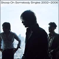 Ｓｉｎｇｌｅｓ　２００２～２００６