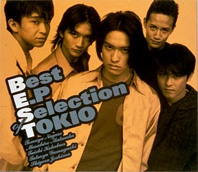 Best E.P Selection of TOKIO