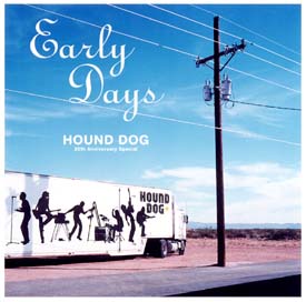 HOUND DOG EARLY DAYS/ＨＯＵＮＤ ＤＯＧ 本・漫画やDVD・CD・ゲーム 
