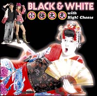小梅太夫 with High! Cheese『BLACK AND WHITE』