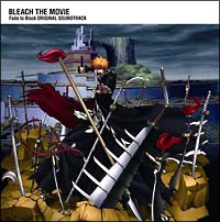 劇場版ＢＬＥＡＣＨ　Ｆａｄｅ　ｔｏ　Ｂｌａｃｋ　Ｏｒｉｇｉｎａｌ　Ｓｏｕｎｄｔｒａｃｋ