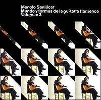 フラメンコ・ギターの世界とかたち　第３集