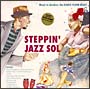Steppin’　Jazz　Sol