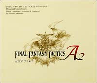 ＦＩＮＡＬ　ＦＡＮＴＡＳＹ　ＴＡＣＴＩＣＳ　Ａ２　封穴のグリモア　オリジナル・サウンドトラック