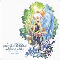 ファイナルファンタジー・クリスタルクロニクル エコーズ・オブ・タイム オリジナル・サウンドトラック