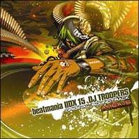 ｂｅａｔｍａｎｉａ　ＩＩＤＸ　１５　ＤＪ　ＴＲＯＯＰＥＲＳ　ＯＲＩＧＩＮＡＬ　ＳＯＵＮＤＴＲＡＣＫ