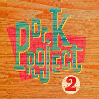 Ｄｒ．Ｋ　Ｐｒｏｊｅｃｔ　２～Ｄａｄｄｉｓ　ｂｅ　Ａｍｂｉｔｉｏｕｓ～