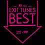 EXIT　TUNES　BEST（BOX）(DVD付)