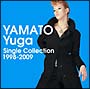 YAMATO　Yuga　Single　Collection