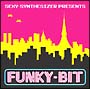 V．A．SEXY－SYNTHESIZER　PRESENTS　FUNKY－BIT