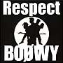 BOOWY　Respect（紙ジャケット仕様）