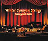 十二月　〜Winter　Caravan　Strings〜