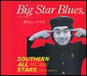 Big　Star　Blues（ビックスターの悲劇）