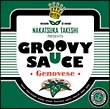 Ｇｒｏｏｖｙ　Ｓａｕｃｅ－Ｇｅｎｏｖｅｓｅ－