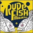 RUDE FISH MUSIC