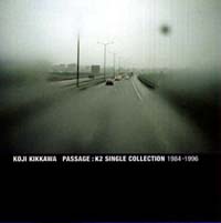 ＰＡＳＳＡＧＥ：Ｋ２　ＳＩＮＧＬＥ　ＣＯＬＬＥＣＴＩＯＮ　１９８４－１９９６