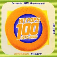 HIT POPS 100～fm osaka 30th anniversary