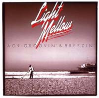 Ｌｉｇｈｔ　Ｍｅｌｌｏｗ　ＡＯＲ－ＧＲＯＯＶＩＮ’　＆　ＢＲＥＥＺＩＮ’