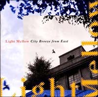 Ｌｉｇｈｔ　Ｍｅｌｌｏｗ～Ｃｉｔｙ　Ｂｒｅｅｚｅ　ｆｒｏｍ　Ｅａｓｔ～ＵＮＩＶＥＲＳＡＬ　ＭＵＳＩＣ　Ｅｄｉｔｉｏｎ