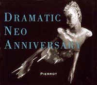 ＤＲＡＭＡＴＩＣ　ＮＥＯ　ＡＮＮＩＶＥＲＳＡＲＹ