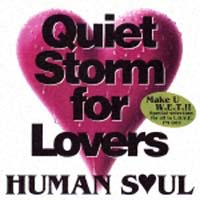 HUMAN SOUL sings Quiet Storm for Lovers/ヒューマン・ソウル - 販売