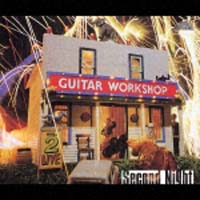 セカンド・ナイト　Ｇｕｉｔａｒ　Ｗｏｒｋｓｈｏｐ　Ｖｏｌ．２　ＣＯＭＰＬＥＴＥ　ＬＩＶＥ